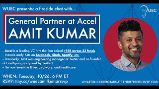 WUEC Fireside Chat with Amit Kumar (General Partner at Accel) Details