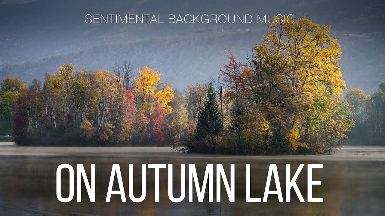 Sentimental Autumn Free Music / Sentimental Сontemplative Background Music For Videos / On ...