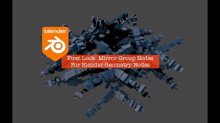 LIVENODING First Look at Mirror Group Node Geometry Nodes