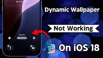 iOS 18 Dynamic Wallpaper not Working / Live Wallpaper not Working iOS 18