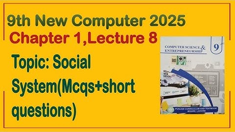 9Th Class Computer New Book 2025 || Chapter 1,Lecture 8 || Punjab Board 9th new computer