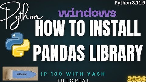HOW TO INSTALL PANDAS 🐼 || Python 3.11.9 || Windows Setup Tutorial || IP 100 with Yash | 2025-26