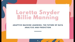 Adaptive Machine Learning: The Future of Data Analysis and Prediction