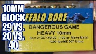 10mm Buffalo Bore 190gr Dangerous Game Glock 29 vs. 20 vs. 40