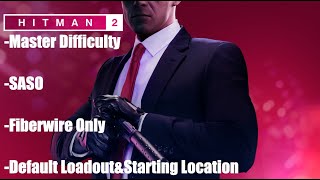 HITMAN-2™ | Chasing a Ghost(Mumbai) | Fiberwire Only | Master Diff. & SASO | Default Loadout