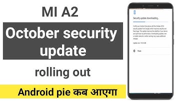 MI A2 OCTOBER SECURITY UPDATE ROLLOUT