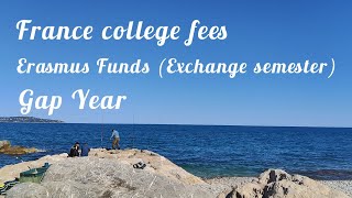 France lo college fees entha, Erasmus and Gap year ante enti
