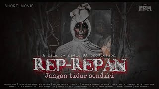 FILM PENDEK HOROR | REP-REPAN | jangan tidur sendiri❗️[ SUB : ENGLISH ]