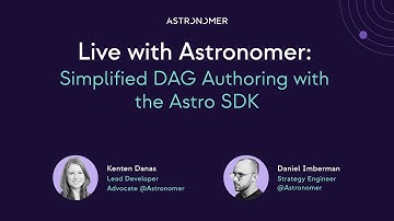 Simplified DAG authoring with the Astro SDK