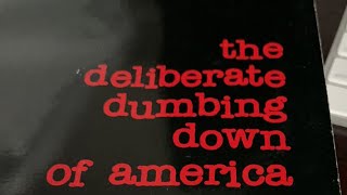 Reading The Deliberate Dumbing Down of America (just before 2022 Election) | Intro & Chapters 1, 2