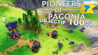 Objectif 100% - #7 Un nouvel espoir - Pioneers of Pagonia