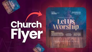 Mind-blowing Church Flyer Design Tutorial | Adobe Lightroom Editing | Flyer Design Series (FDS)