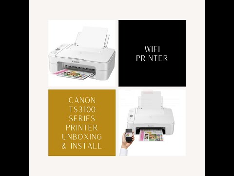 WiFi Printer Install - Canon TS3100 Series
