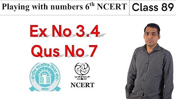 Chapter 3 : playing with numbers  Exercise 3.4 Question 7 class 6th Maths NCERT Solutions