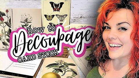How to decoupage CARD STOCK (Easy tips to craft with thick paper and more)