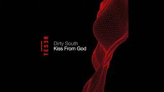 Dirty South - Kiss From God (Extended Mix)