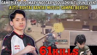 61 KILLS🔥ROSEMARY TURUN EVENT RATAKAN MUSUH 32 KILLS SENDIRIAN❗️PUBG MOBILE