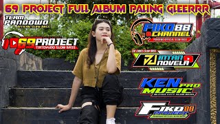 Full Album Dj 69 project Terbaru | Duri Duri, Pong Pong | Remix Viral TikTok