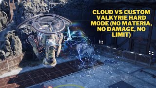 FF7 Rebirth Cloud Vs Custom Valkyrie Hard Mode (No Materia, No Damage, No Limit)