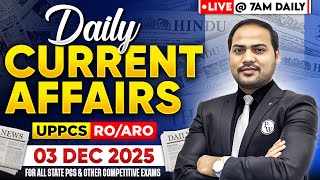 Full Current Affairs Today 🔥| 03 Dec Daily Current Affairs 2025 by Imran Sir for UPPCS & RO/ARO |PW UPPCS News