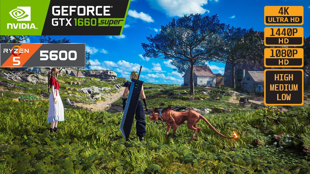 FINAL FANTASY VII REBIRTH - GTX 1660 SUPER - RYZEN 5 5600