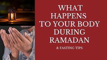 WHAT HAPPENS TO YOUR BODY WHEN YOU FAST DURING RAMADAN + FASTING TIPS // ANIMATED VIDEO #RAMADAN