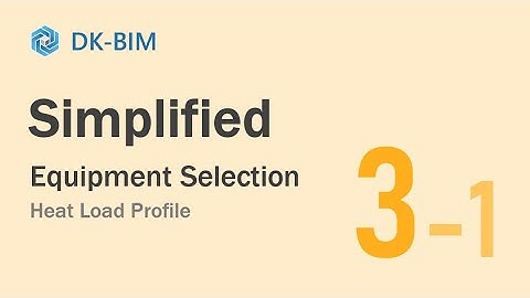 【DK-BIM】Simplified Mode |３ Equipment Selection |１ Heat Load Profile