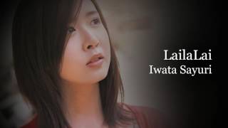 LailaLai - Iwata Sayuri