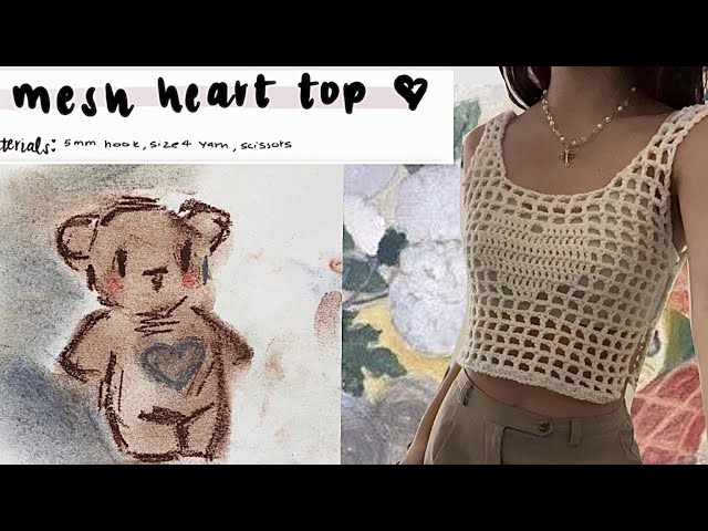 ⋆ ˚｡⋆୨୧˚ heart mesh top: a crochet tutorial ˚୨୧⋆ ｡˚⋆ (beginner-ish) 
