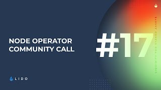 Node Operator Community Call #17