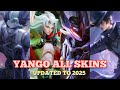 YANGO ALL SKINS | UPDATED TO 2025 | HONOR OF KINGS