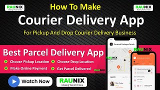 Make your own courier delivery app for pickup and drop | how to make parcel delivery app | Raunix screenshot 3