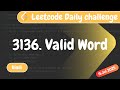 Leetcode 3136 - Valid Word | Leetcode Daily Challenge | 15 July 2025 | Hindi Explanation