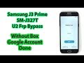 FRP BYPASS,GALAXY J3 PRIME (SM-J327T) Binary 2 Android 7.0 (Gsm Huzaifa)