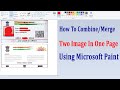 How to Merge Two (2) Pictures into One (1) Picture using MS Paint | Windows 10