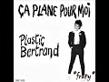 Plastic Bertrand - Ça plane pour moi