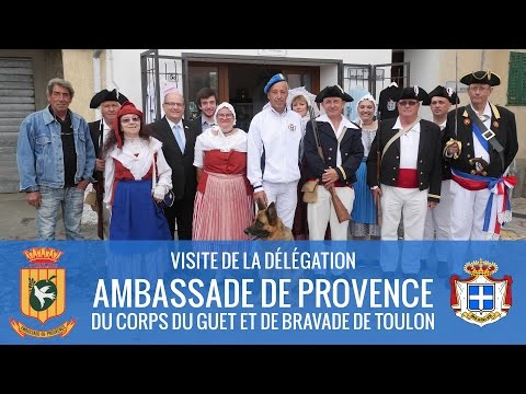 24/05/2014 : Visite / Visita / Visit - Ambassade de Provence - Corps du Guet et de Bravade de Toulon