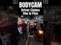 BODYCAM: Driver Claims She Is Fine