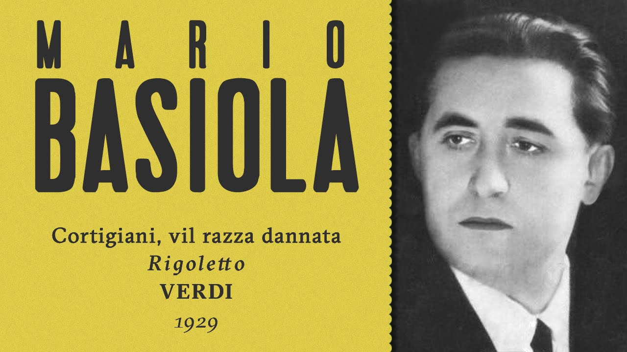 Mario Basiola - Cortigiani, vil razza dannata [Rigoletto] - 1929