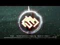 Mwk - Redefinition (Yasuha. Remix)(Instrumental)［Melodic Dubstep］