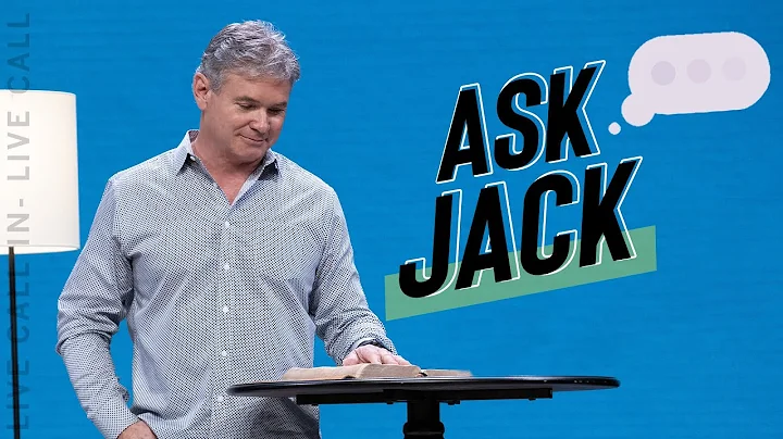 Ask Jack: Q&A With Pastor Jack Hibbs