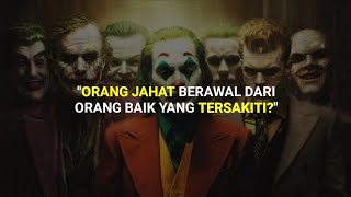 Video Literasi : Joker, Orang Jahat Berawal dari Orang Baik yang Tersakiti? #joker