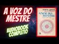 A VOZ DO MESTRE KHALIL GIBRAN (AUDIOBOOK COMPLETO)