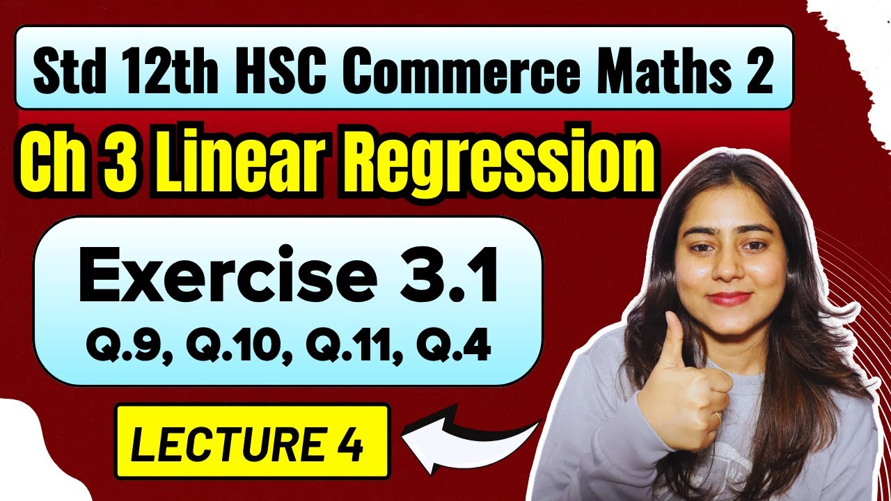 Ch 3 Linear Regression | Exercise 3.1 | Class 12th HSC Commerce | Maths ...
