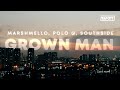 Marshmello, Polo G, Southside - Grown Man (Lyrics)