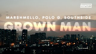 Marshmello, Polo G, Southside - Grown Man (Lyrics) Resimi