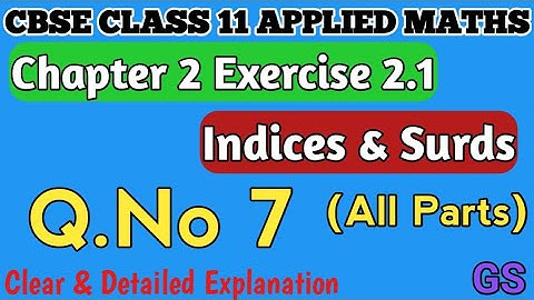 Chapter 2 - Exercise 2.1 (Q.No 7) - Indices & Surds - CBSE Class 11th AppliedMaths in Tamil - NCERT