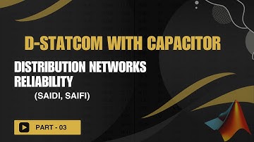 DG (Uncertainty Solar & Wind) +D-STATCOM+ Capacitor. (Indiviual & Combined) - MATLAB Code - Part 3/3