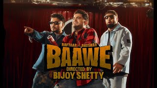 RAFTAAR X BADSHAH X SAMAY RAINA - BAAWE | English Subtitles