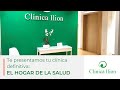 Clínica Ilion, Toda la Salud que necesitas en un único lugar.